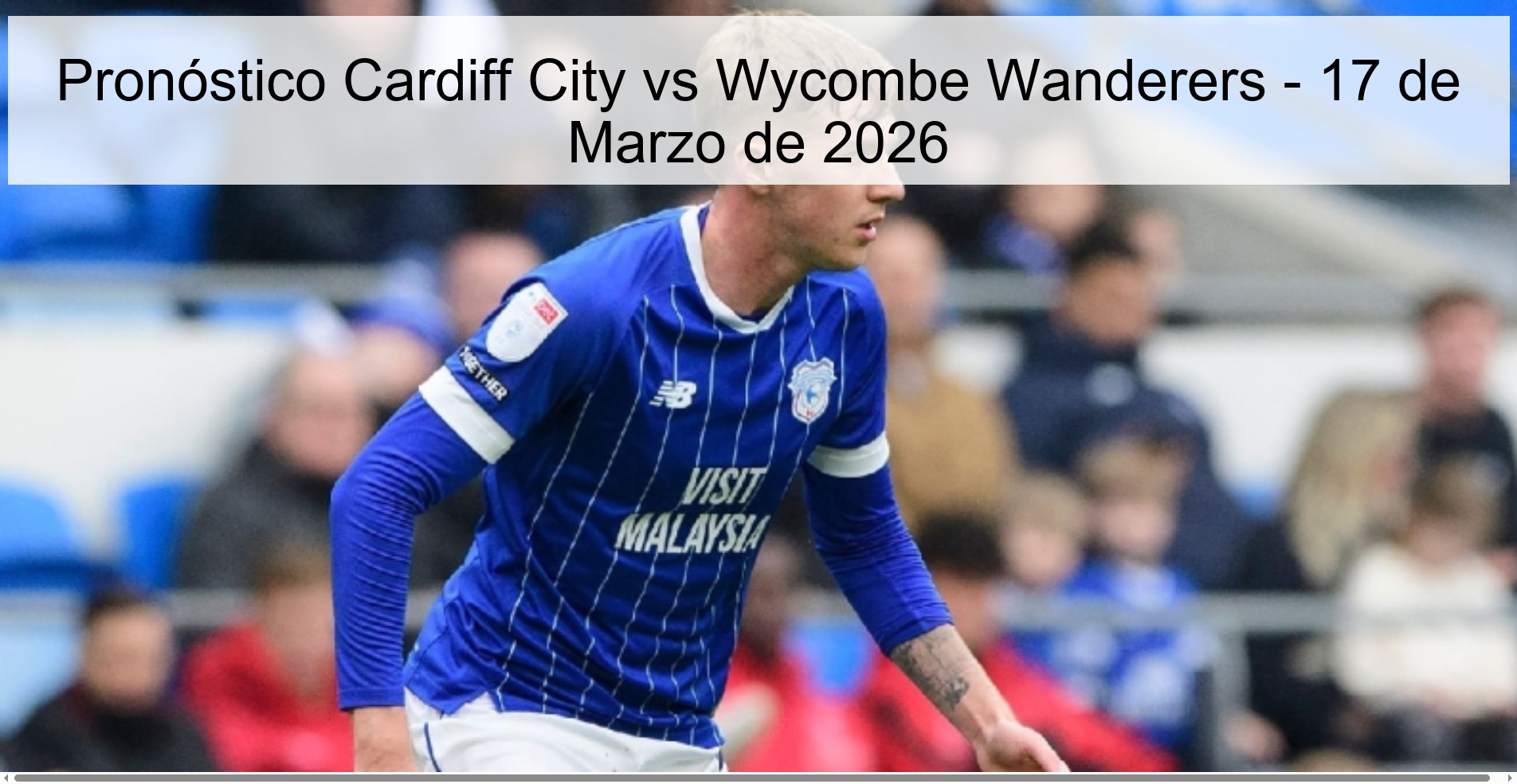 Pronóstico Cardiff City vs Wycombe Wanderers - 17 de Marzo de 2026