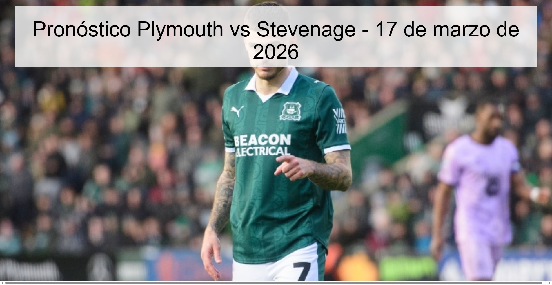 Pronóstico Plymouth vs Stevenage - 17 de marzo de 2026
