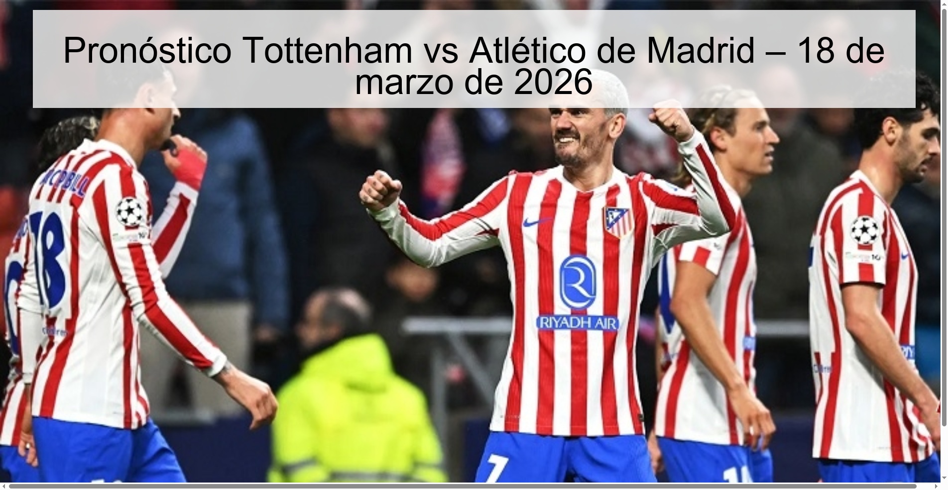 Tottenham vs Atlético de Madrid Prediction – March 18, 2026