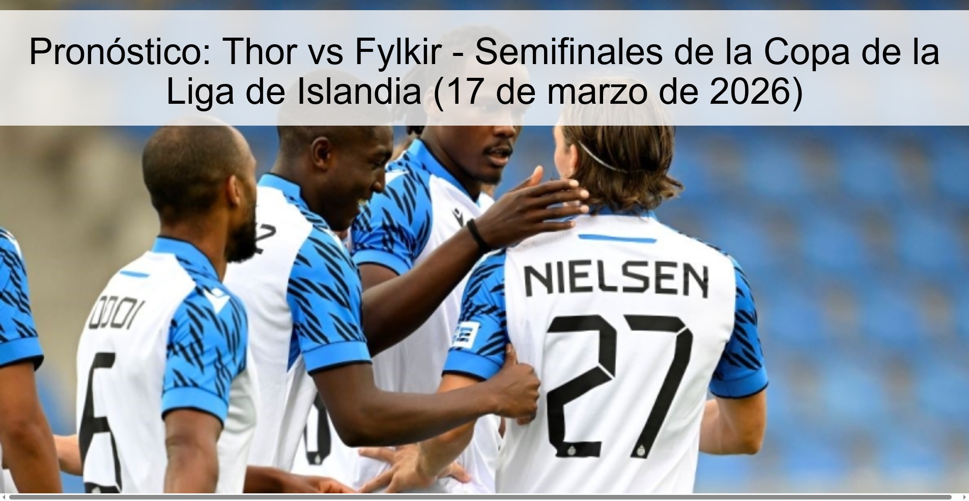 Pronóstico: Thor vs Fylkir - Semifinales de la Copa de la Liga de Islandia (17 de marzo de 2026) Pronóstico: Thor vs Fylkir - Semifinales de la Copa de la Liga de Islandia (17 de marzo de 2026)