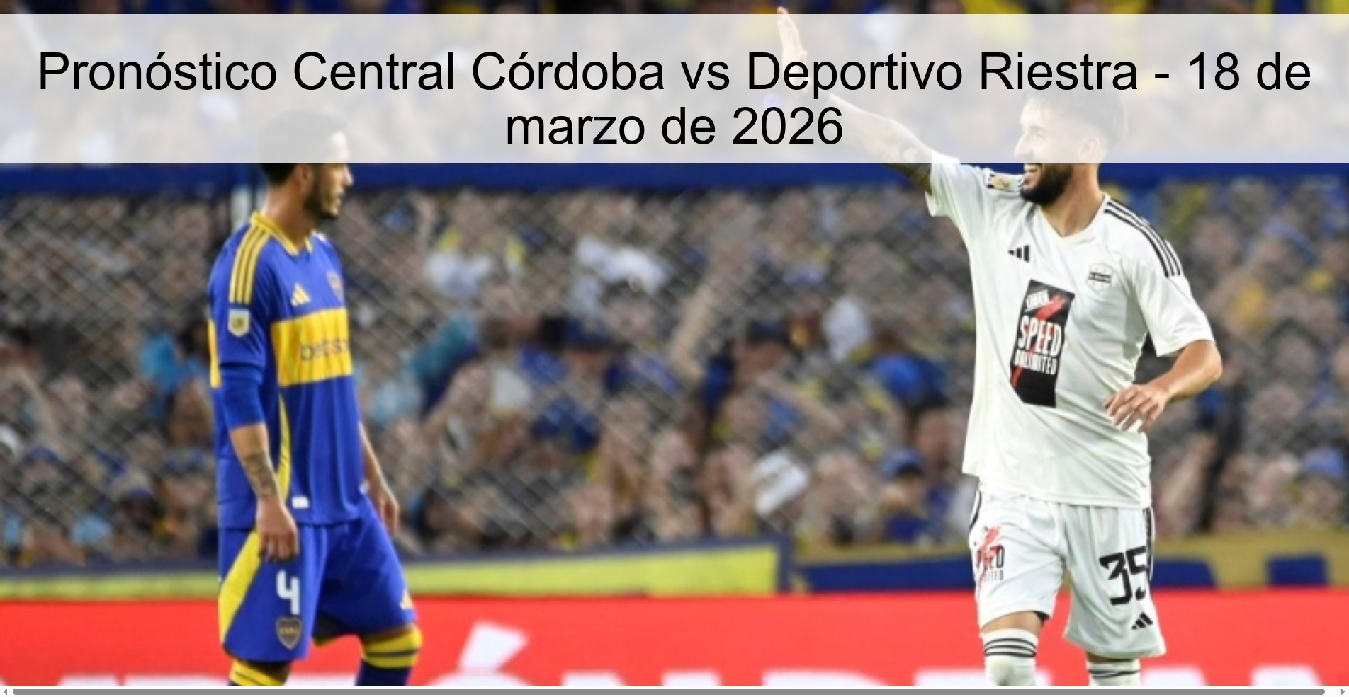 Pronóstico Central Córdoba vs Deportivo Riestra - 18 de marzo de 2026