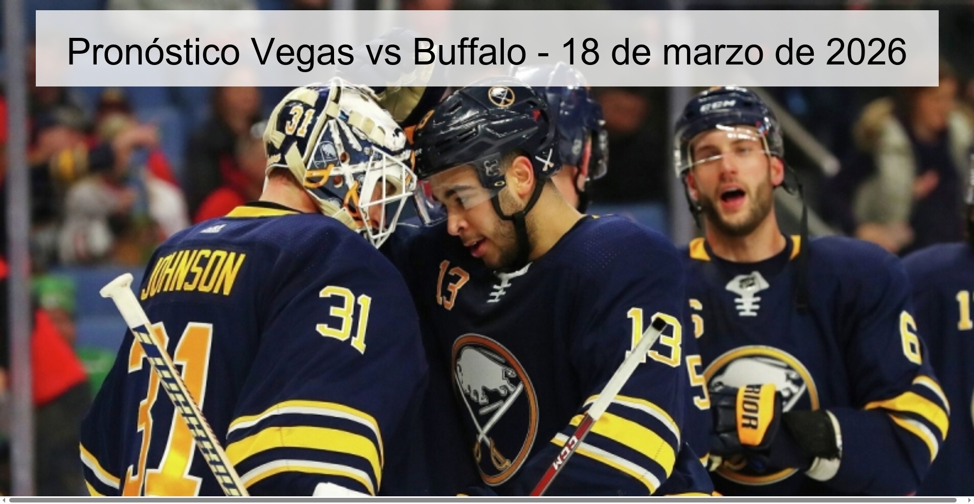 Pronóstico Vegas vs Buffalo - 18 de marzo de 2026