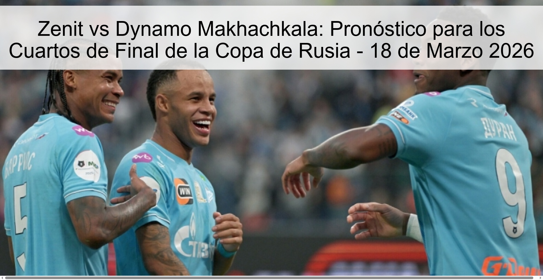 Zenit vs Dynamo Makhachkala: Pronóstico para los Cuartos de Final de la Copa de Rusia - 18 de Marzo 2026