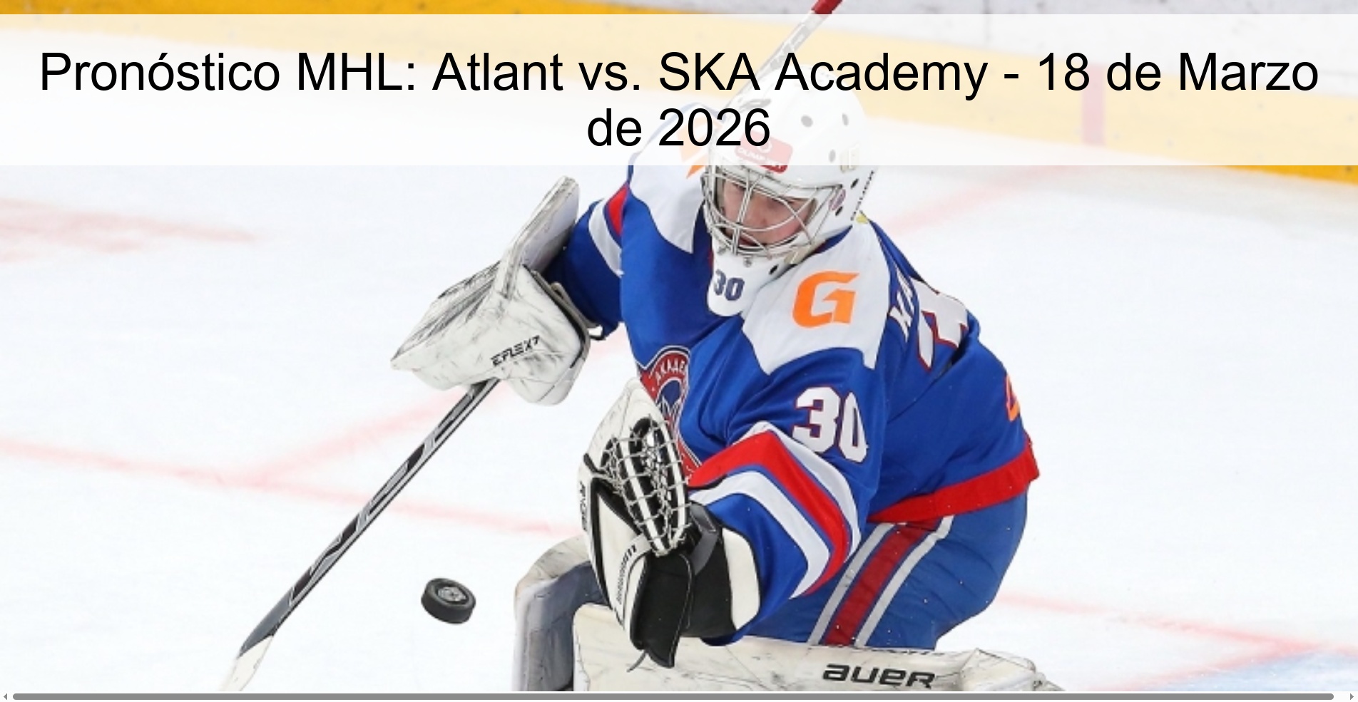 MHL Prediction: Atlant vs. SKA Academy - March 18, 2026