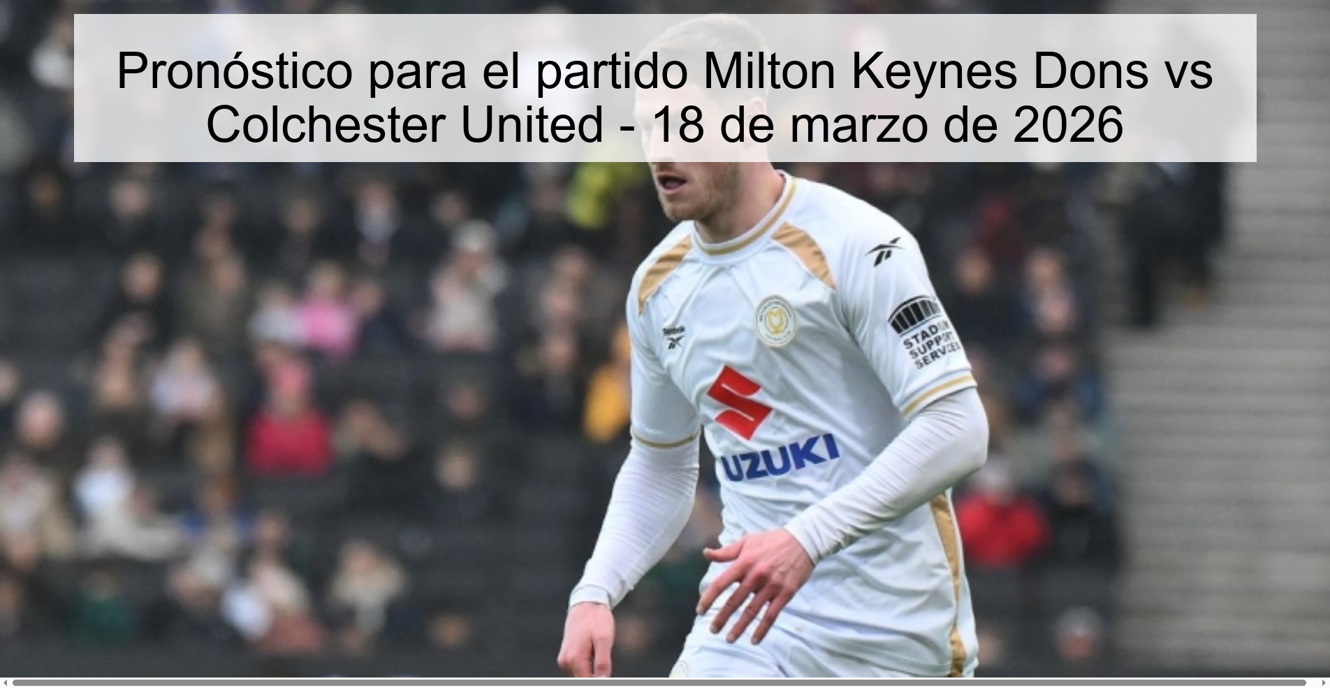 Prediction for the match Milton Keynes Dons vs Colchester United - March 18, 2026