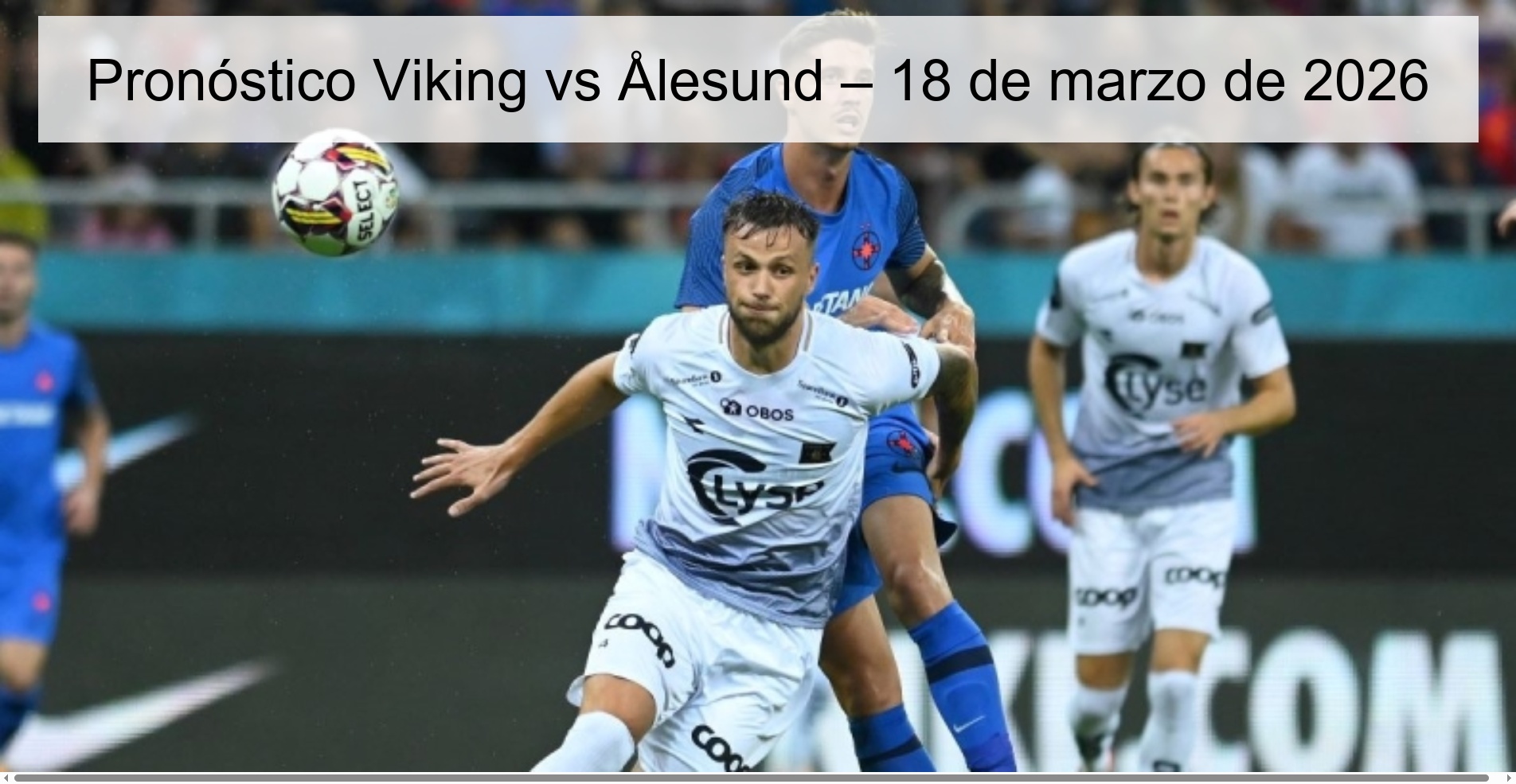 Viking vs Ålesund Prediction – March 18, 2026