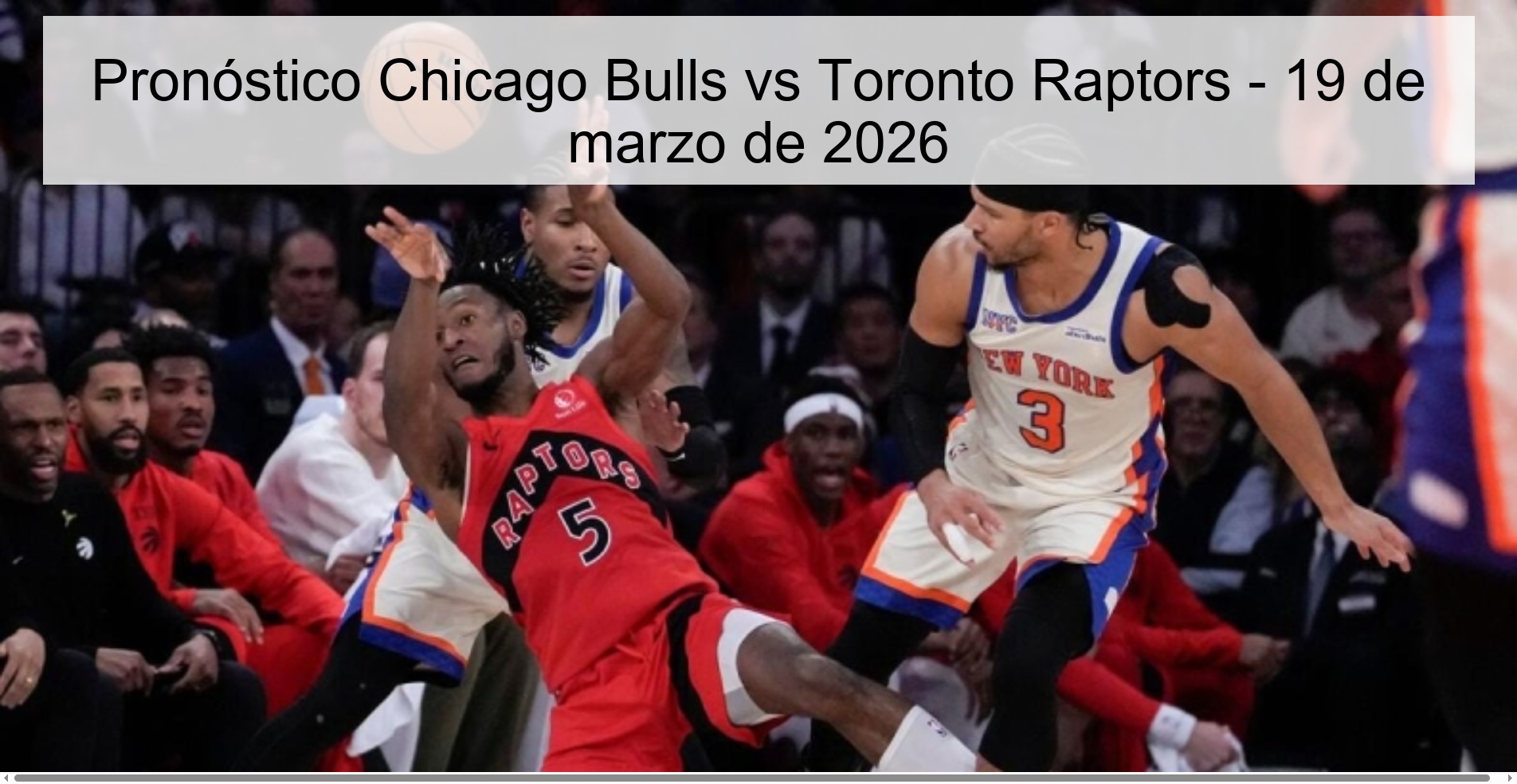 Pronóstico Chicago Bulls vs Toronto Raptors - 19 de marzo de 2026