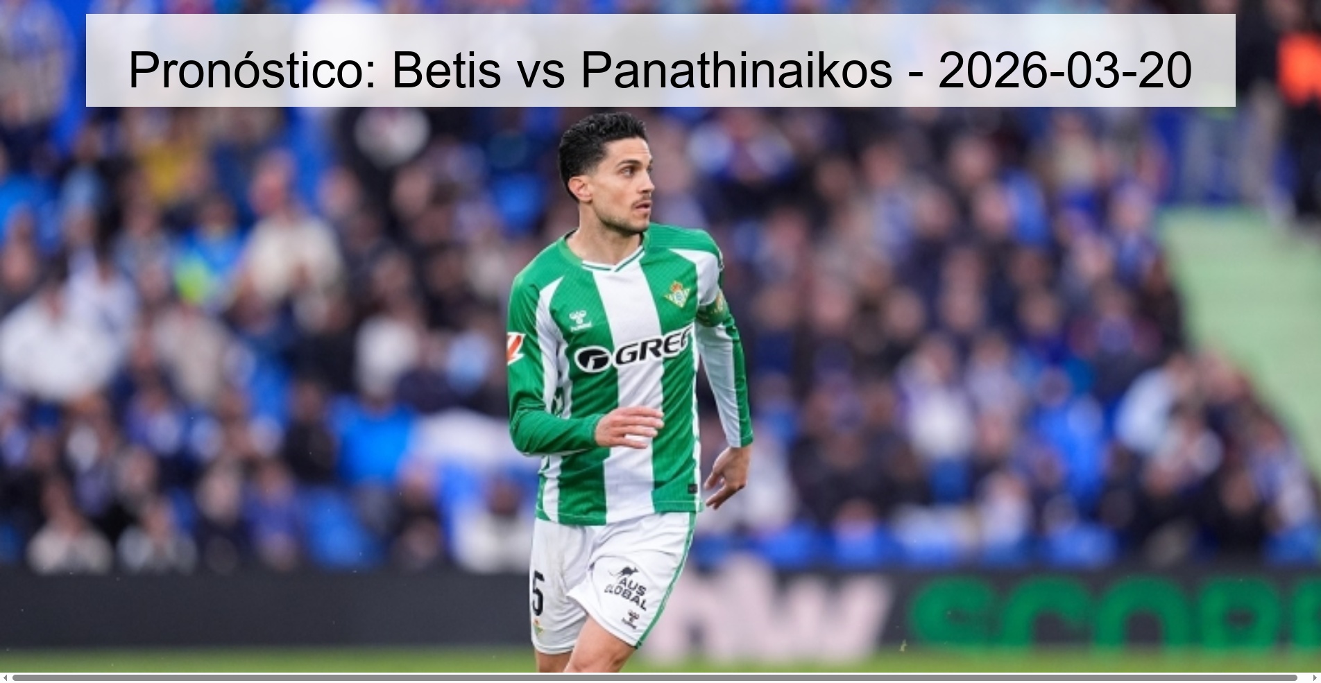 Prediction: Betis vs Panathinaikos - 2026-03-20