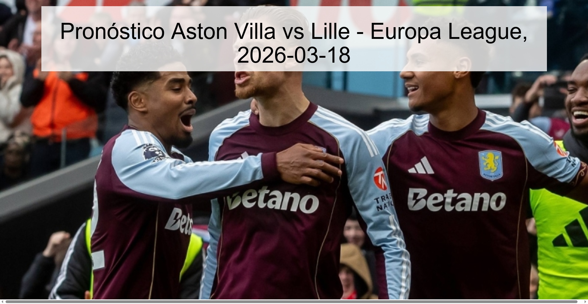 Aston Villa vs Lille Prediction - Europa League, 2026-03-18