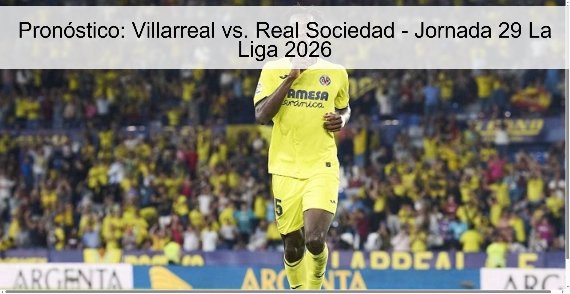 Prediction: Villarreal vs. Real Sociedad - Matchday 29 La Liga 2026