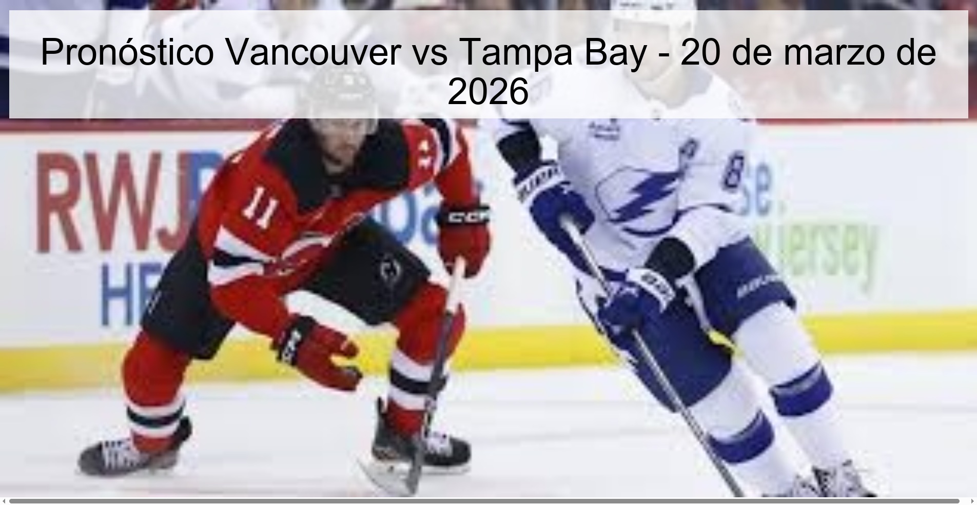 Pronóstico Vancouver vs Tampa Bay - 20 de marzo de 2026