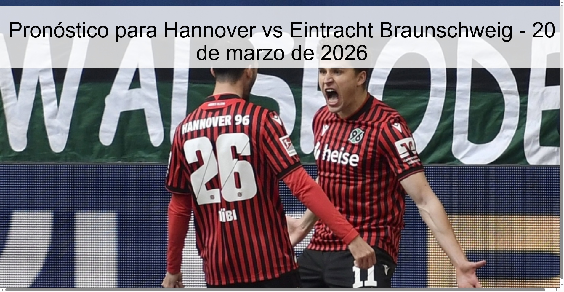 Pronóstico para Hannover vs Eintracht Braunschweig - 20 de marzo de 2026