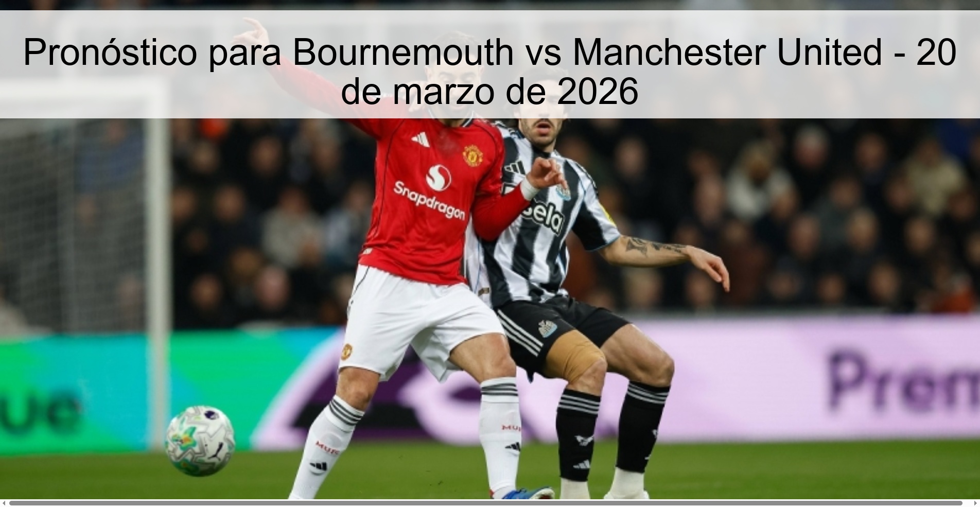 Bournemouth vs Manchester United Prediction – March 20, 2026