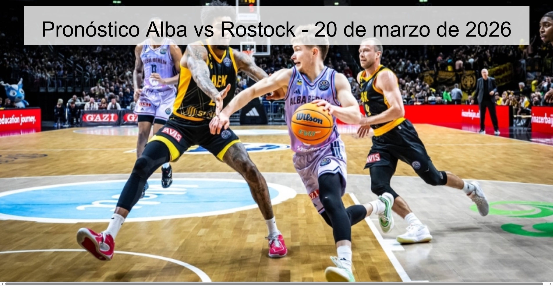 Alba vs Rostock Prediction – March 20, 2026