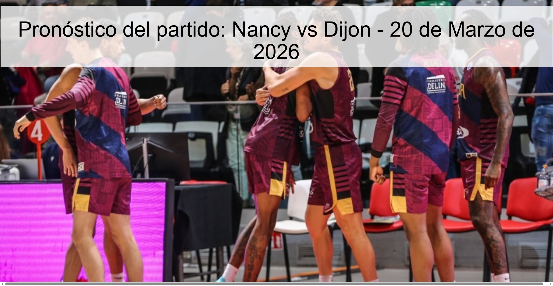 Pronóstico del partido: Nancy vs Dijon - 20 de Marzo de 2026