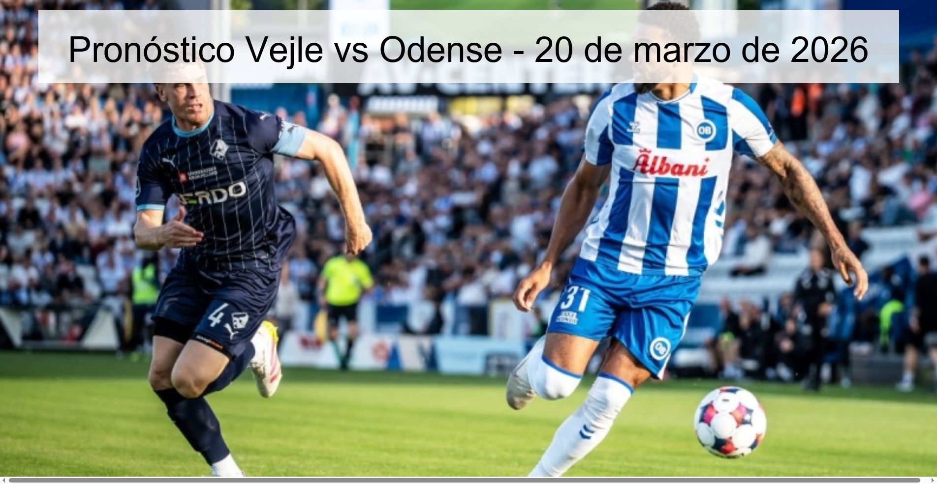 Pronóstico Vejle vs Odense - 20 de marzo de 2026