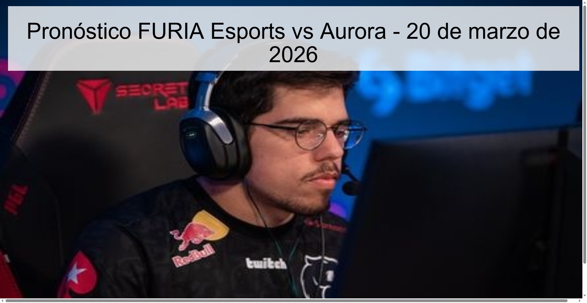 FURIA Esports vs Aurora Prediction – March 20, 2026