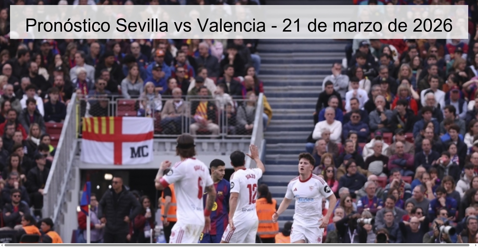 Sevilla vs Valencia Prediction - March 21, 2026