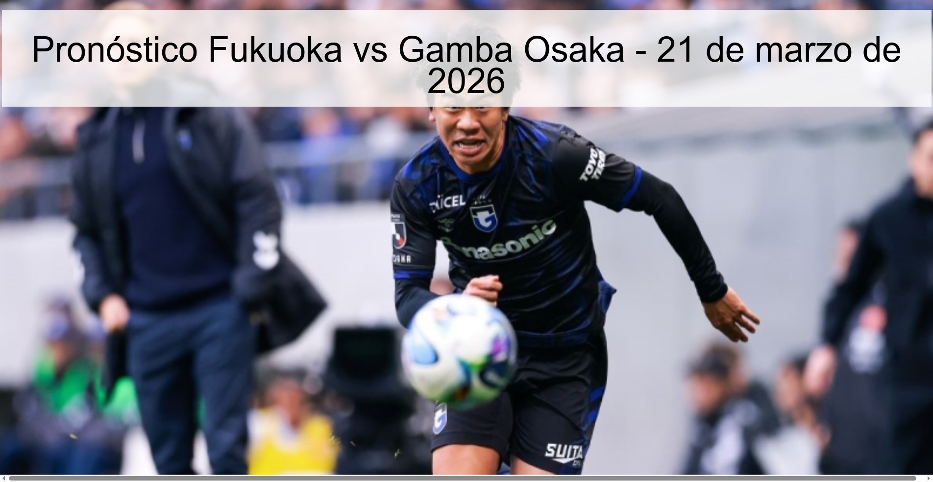 Fukuoka vs Gamba Osaka Prediction – March 21, 2026