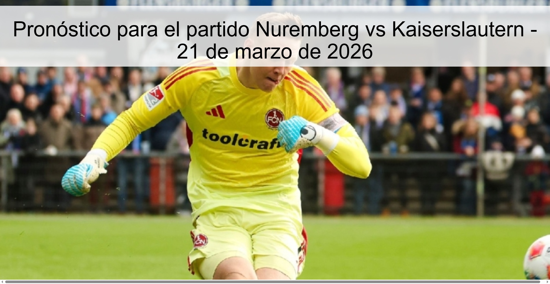 Prediction for the match Nuremberg vs Kaiserslautern - March 21, 2026