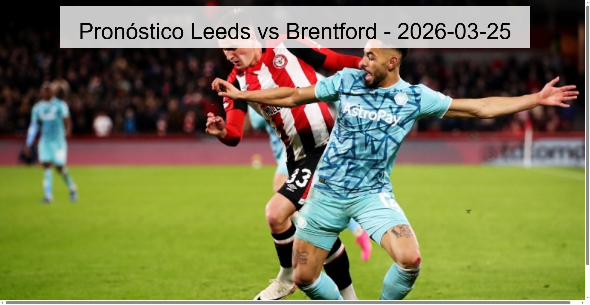 Pronóstico Leeds vs Brentford - 2026-03-25