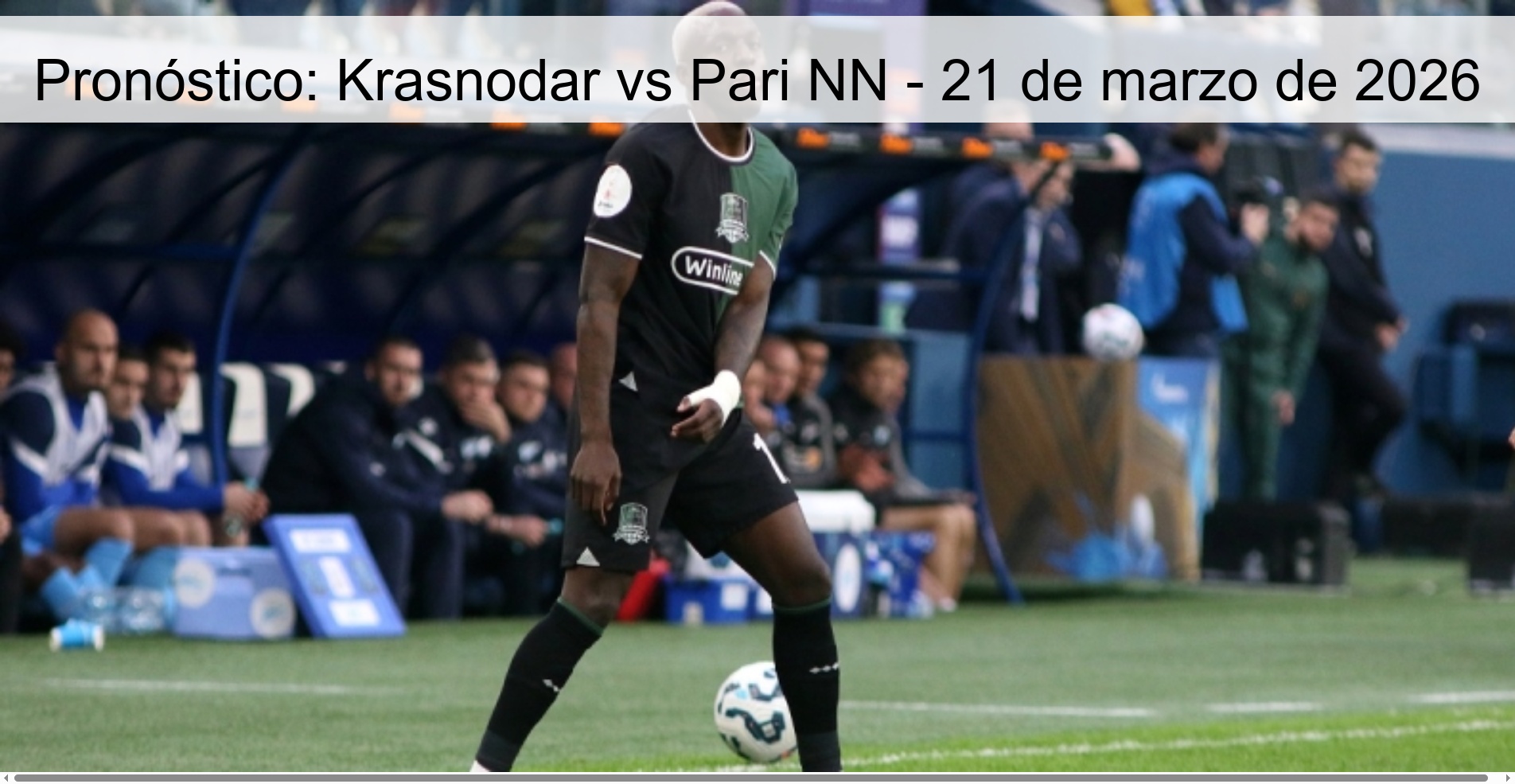 Pronóstico: Krasnodar vs Pari NN - 21 de marzo de 2026