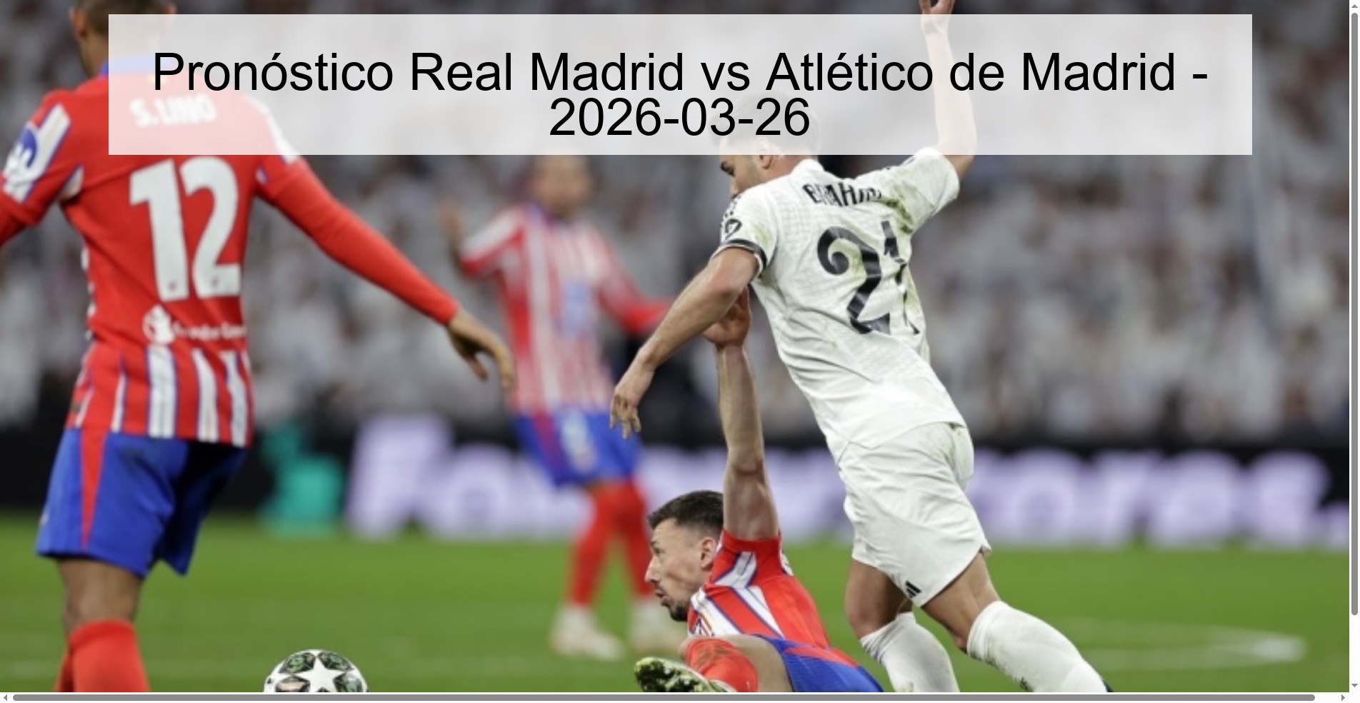 Pronóstico Real Madrid vs Atlético de Madrid - 2026-03-26