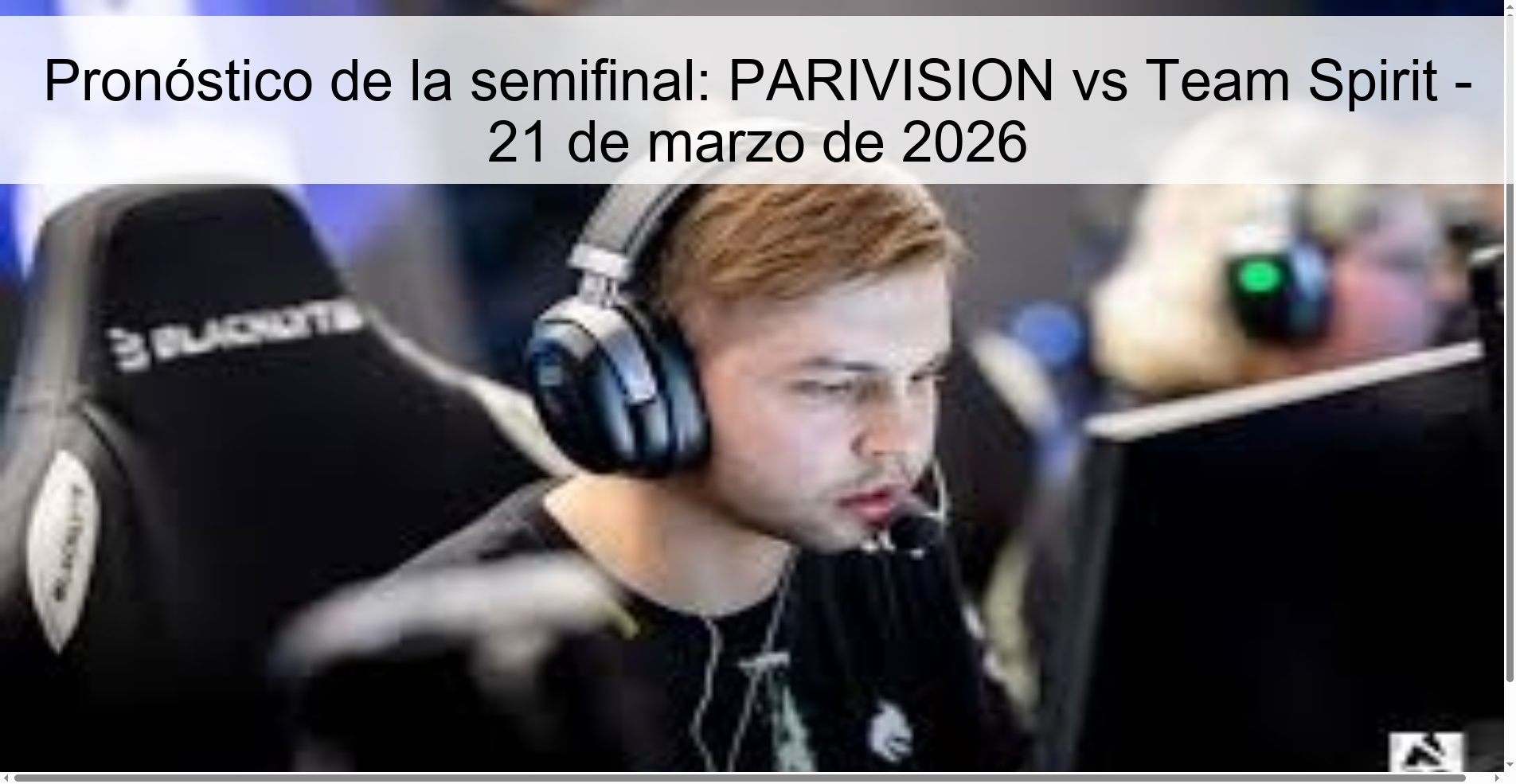 Semifinal Prediction: PARIVISION vs Team Spirit – March 21, 2026 Semifinal Prediction: PARIVISION vs Team Spirit – March 21, 2026