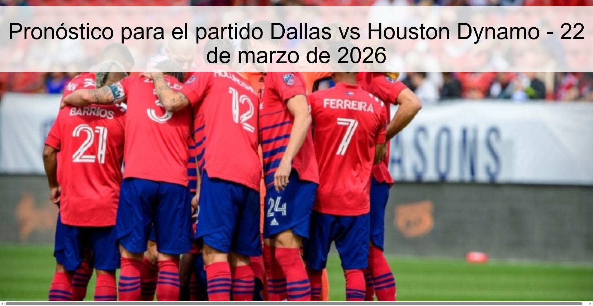 Pronóstico para el partido Dallas vs Houston Dynamo - 22 de marzo de 2026