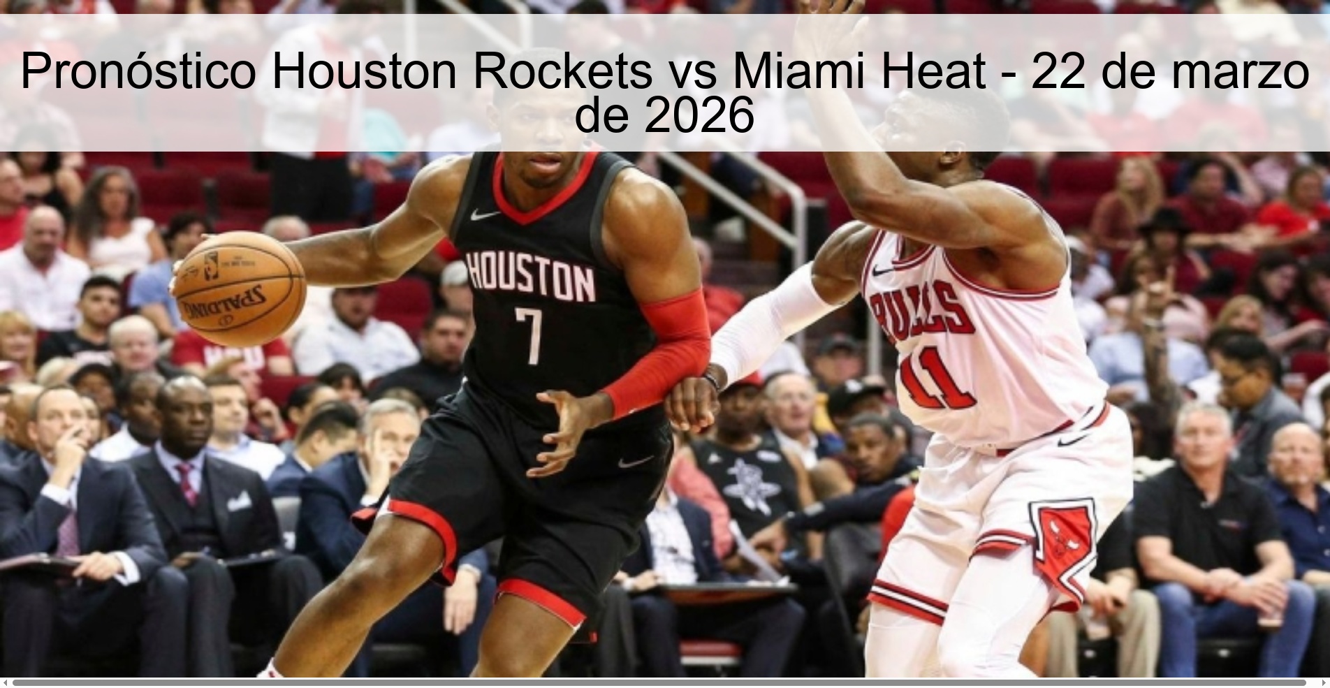 Houston Rockets vs Miami Heat Prediction - March 22, 2026 Houston Rockets vs Miami Heat Prediction - March 22, 2026