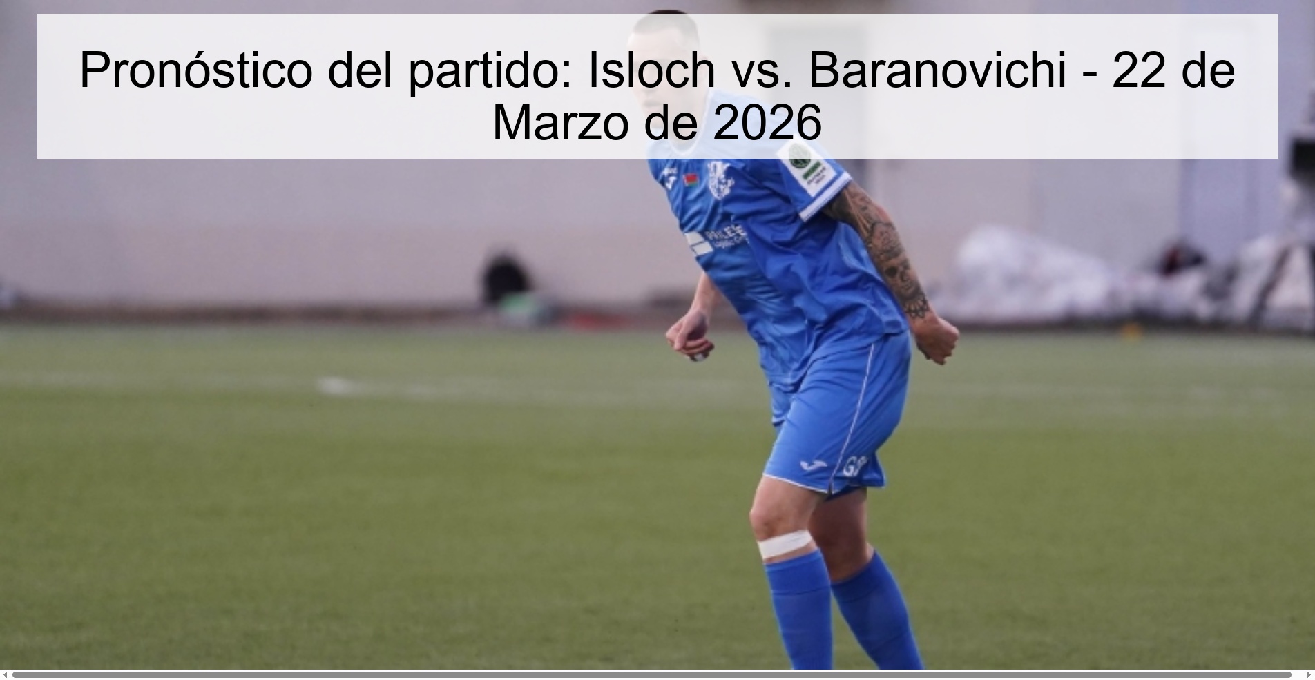 Match prediction: Isloch vs. Baranovichi - March 22, 2026