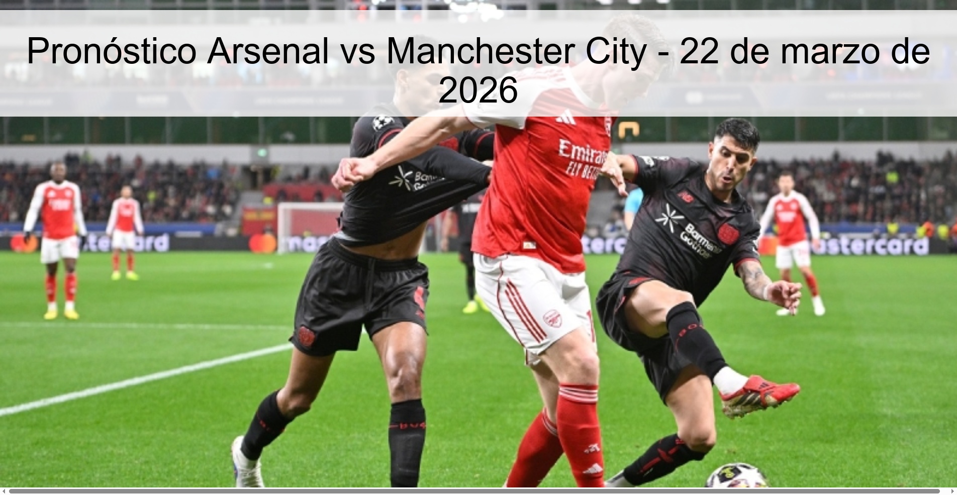 Arsenal vs Manchester City Prediction – March 22, 2026