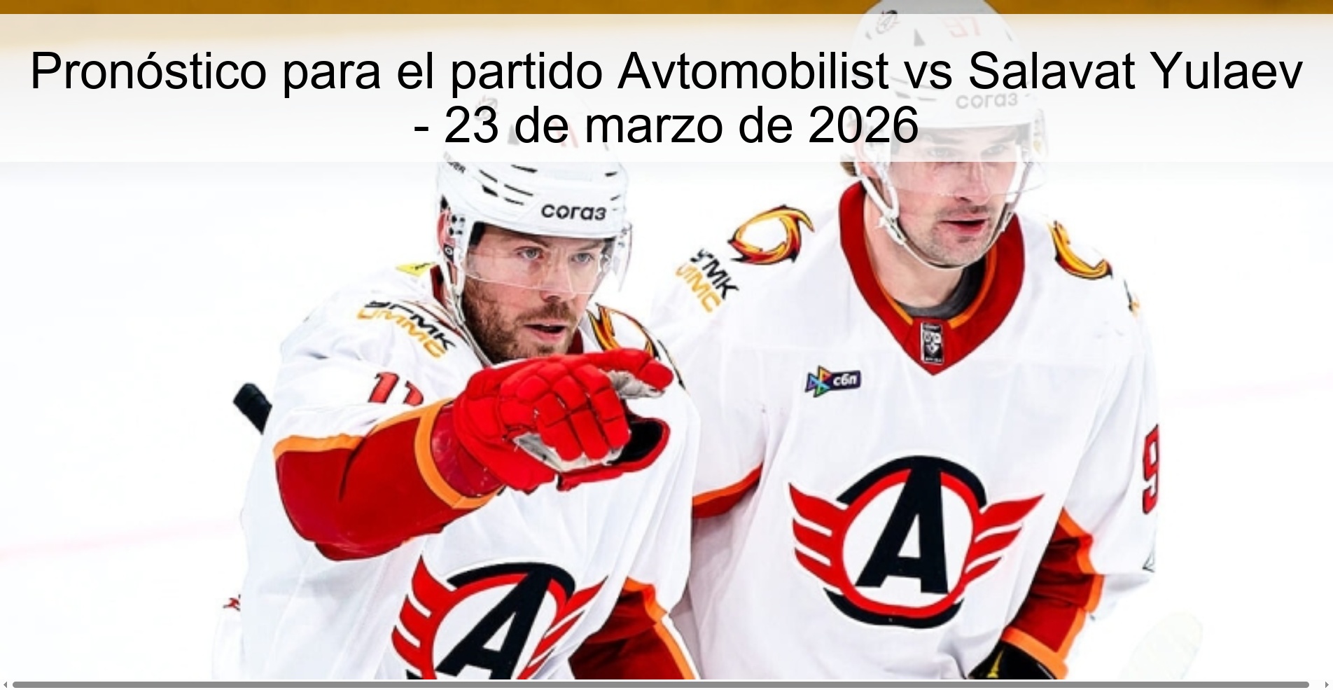 Prediction for the match Avtomobilist vs Salavat Yulaev - March 23, 2026
