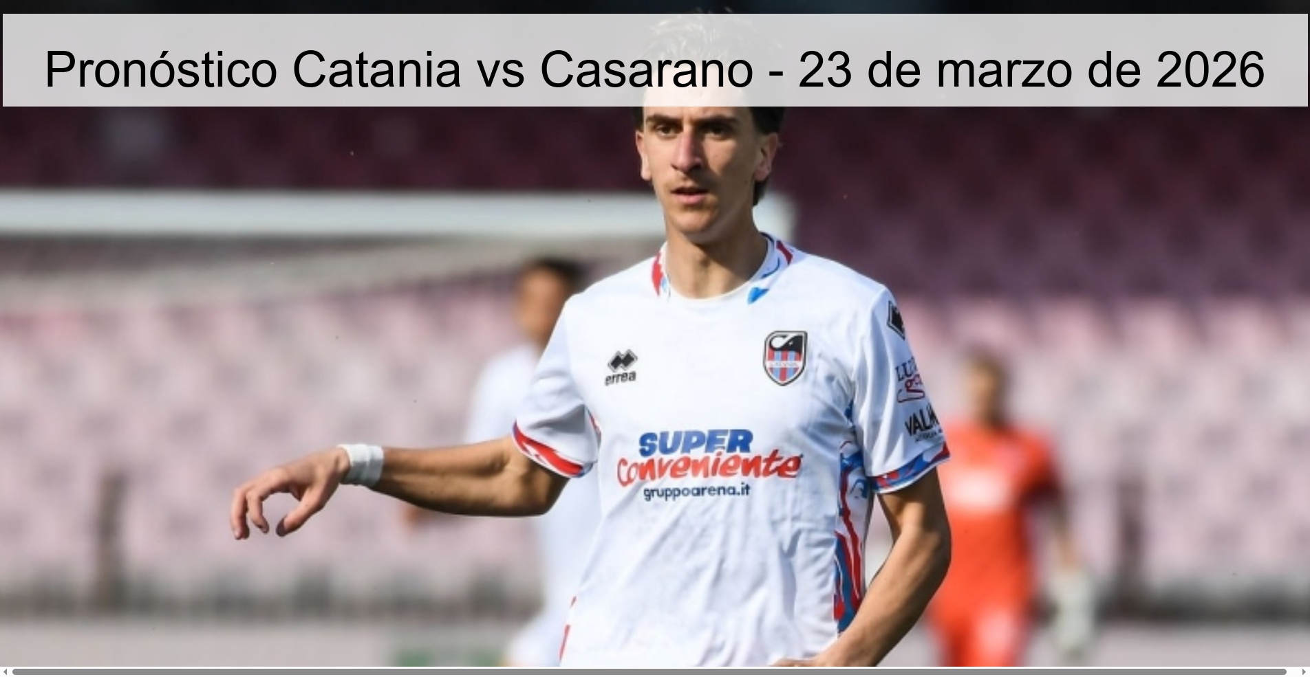 Catania vs Casarano Prediction - March 23, 2026