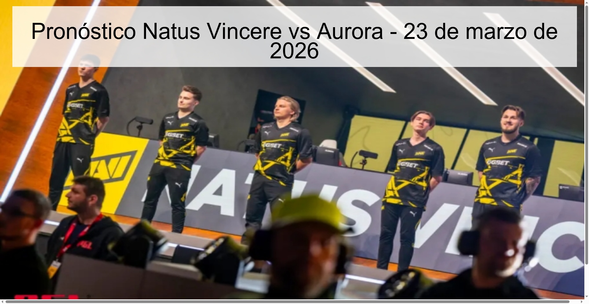 Pronóstico Natus Vincere vs Aurora - 23 de marzo de 2026
