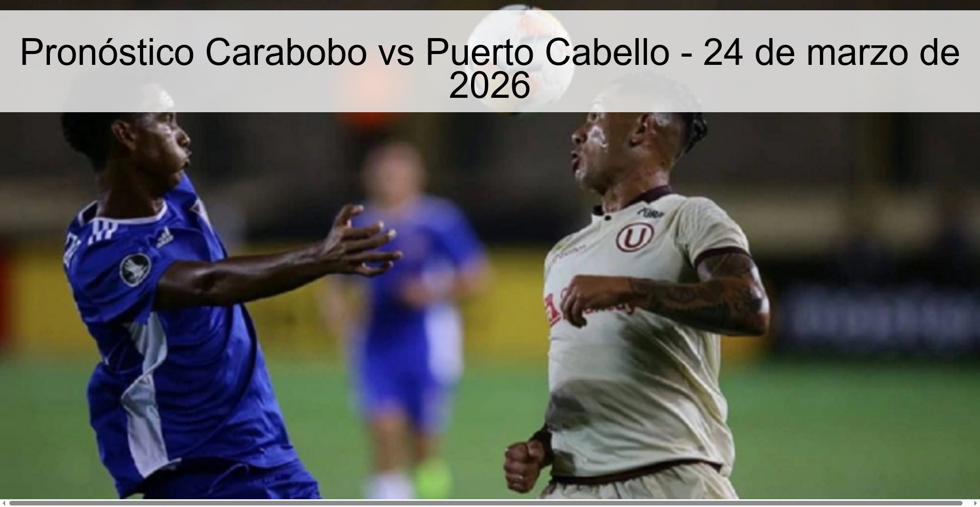 Pronóstico Carabobo vs Puerto Cabello - 24 de marzo de 2026