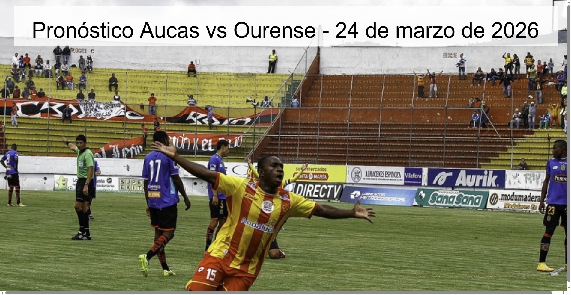 Aucas vs Ourense Prediction - March 24, 2026