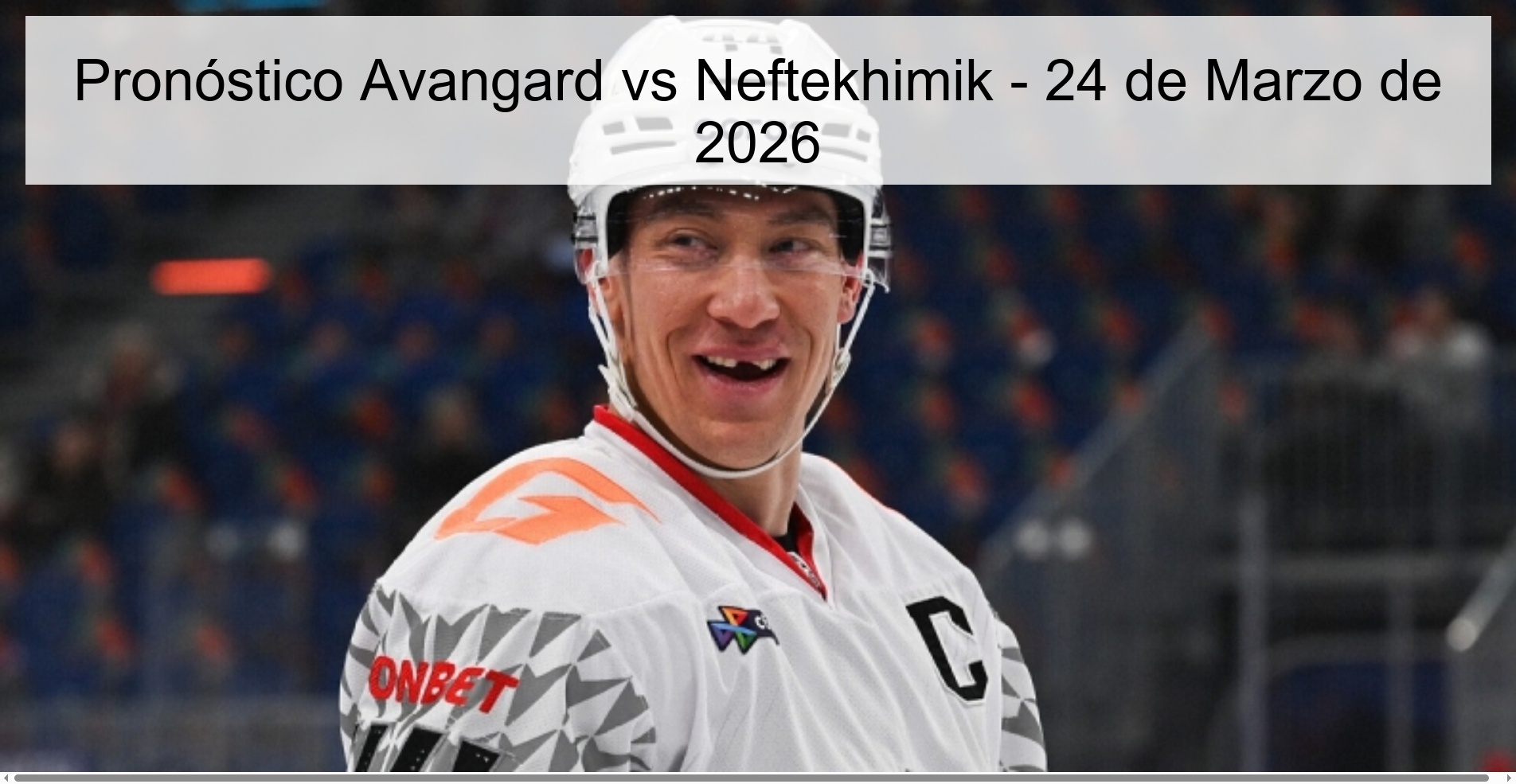 Pronóstico Avangard vs Neftekhimik - 24 de Marzo de 2026