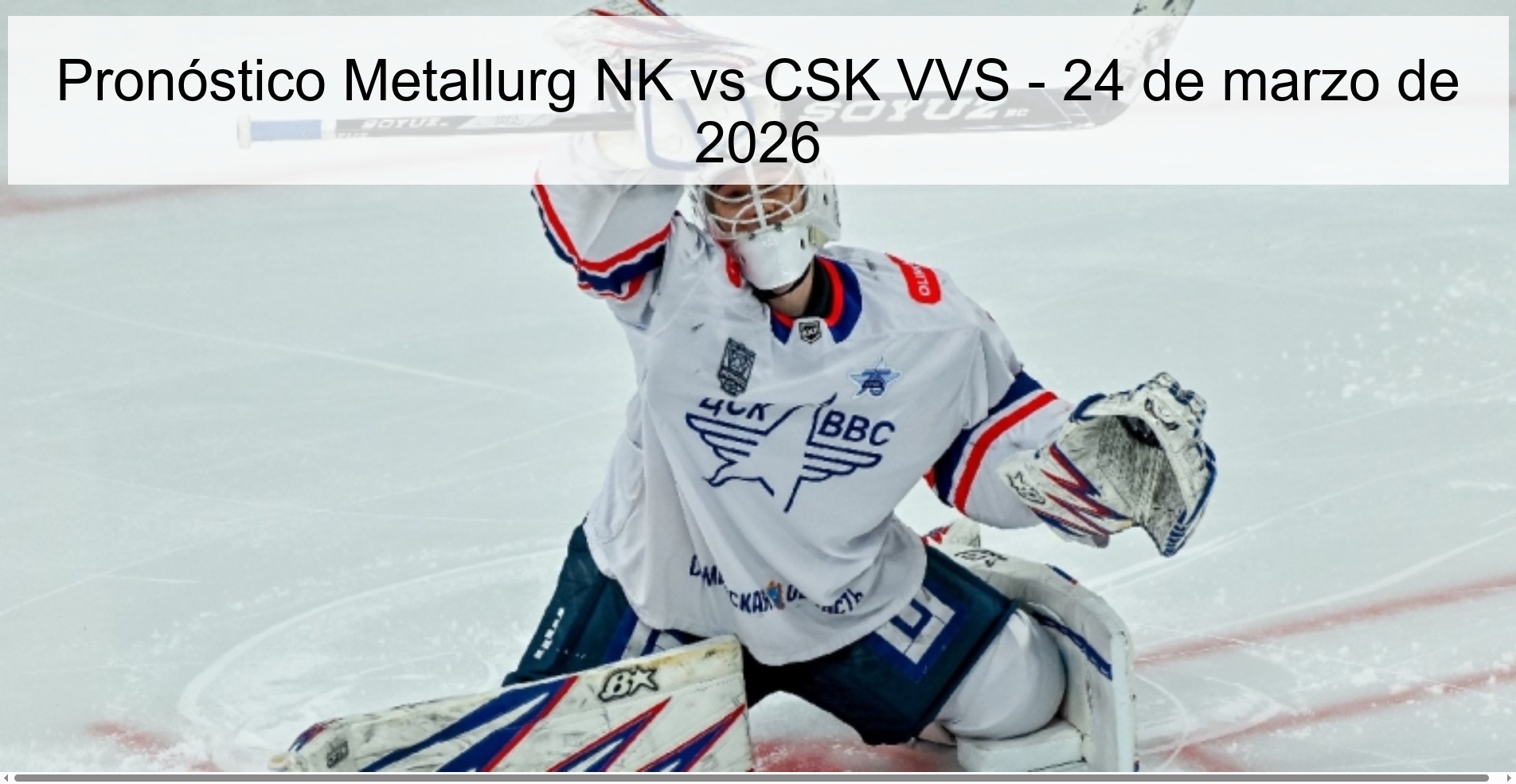 Metallurg NK vs CSK VVS Prediction – March 24, 2026