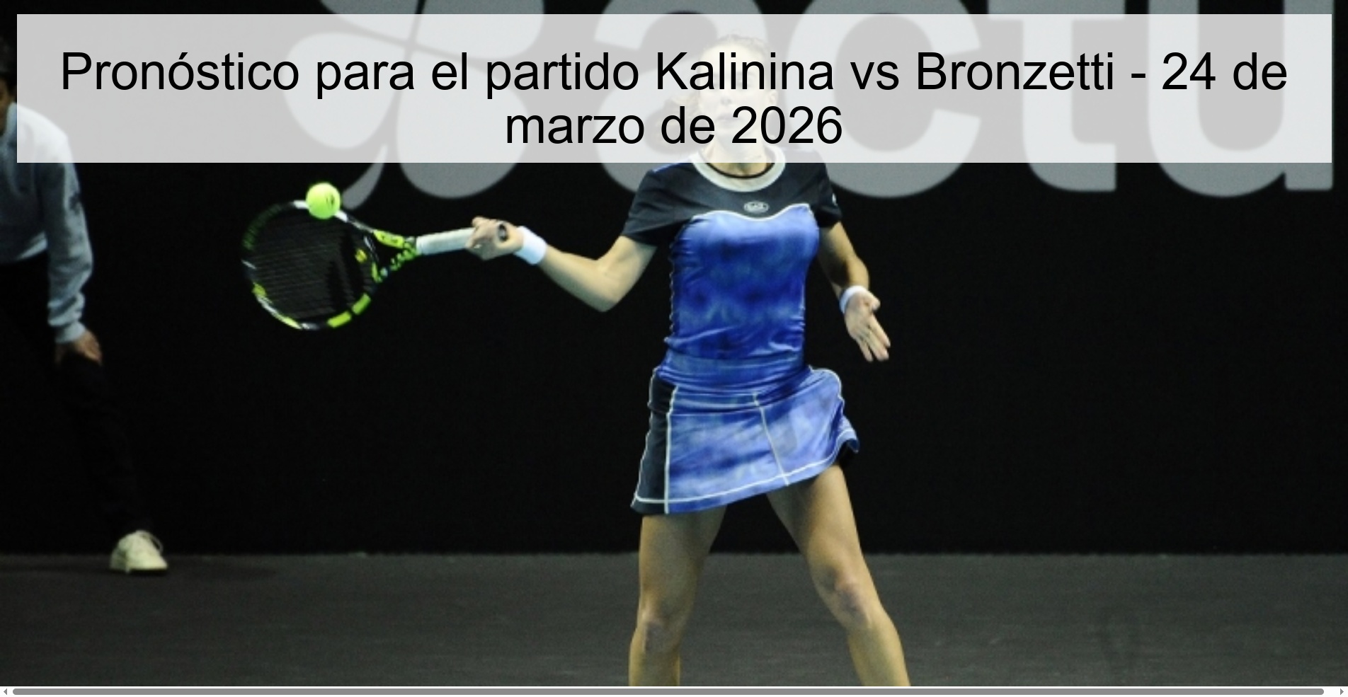 Prediction for the match Kalinina vs Bronzetti - March 24, 2026