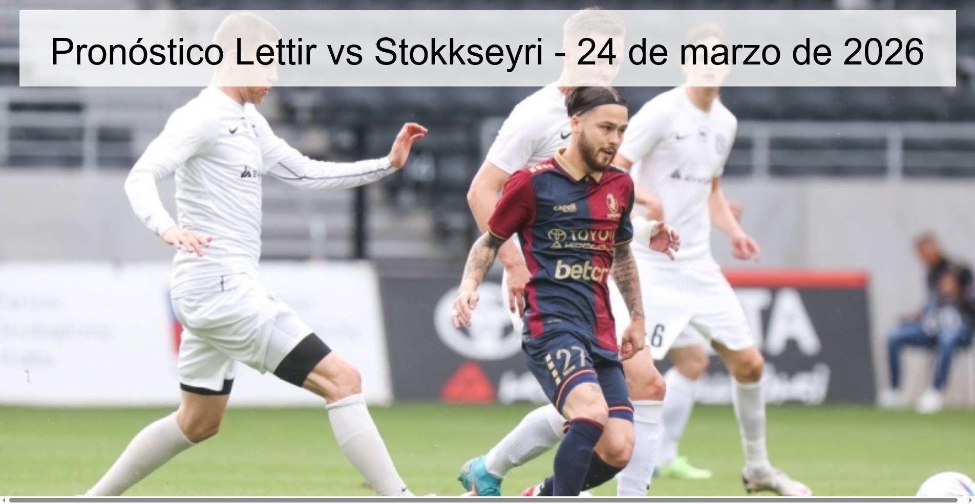 Lettir vs Stokkseyri Prediction – March 24, 2026
