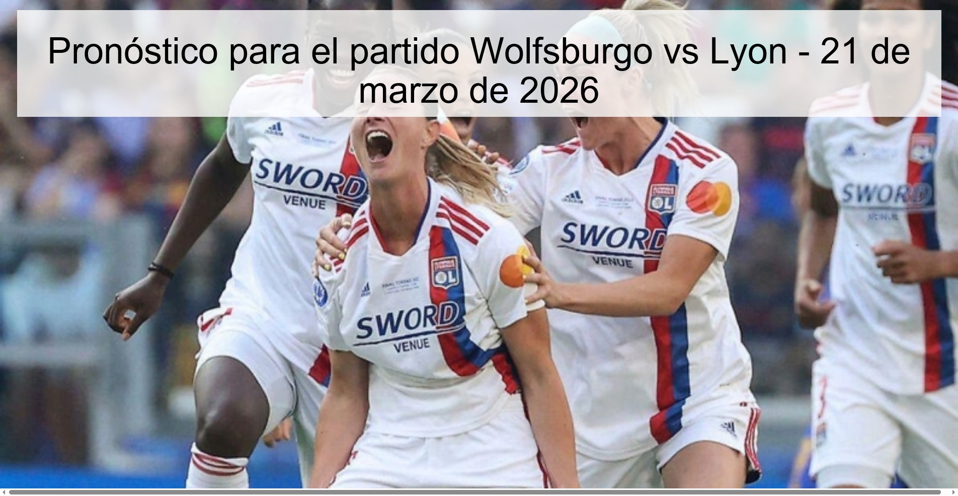 Prediction for the match Wolfsburg vs Lyon - March 21, 2026