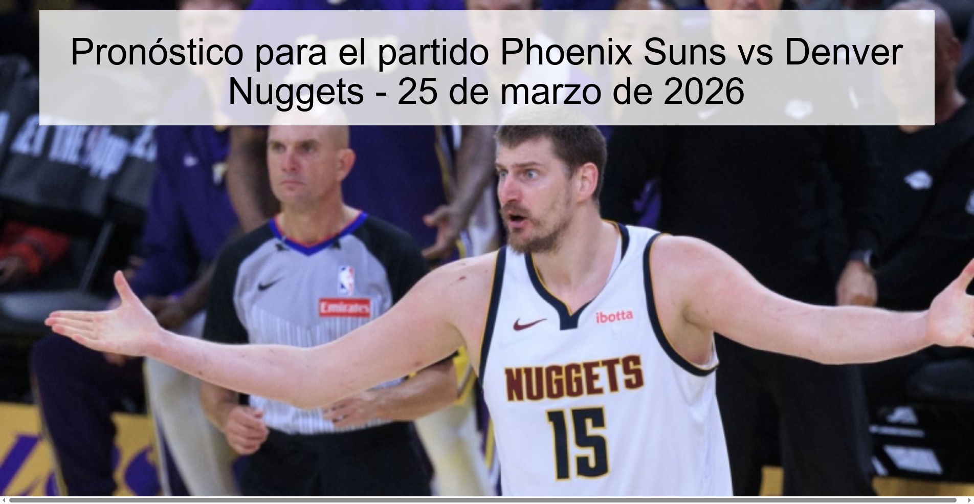 Prediction for the match Phoenix Suns vs Denver Nuggets - March 25, 2026 Prediction for the match Phoenix Suns vs Denver Nuggets - March 25, 2026