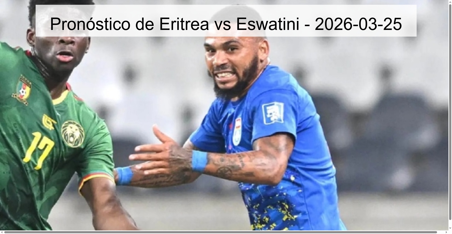 Pronóstico de Eritrea vs Eswatini - 2026-03-25 Pronóstico de Eritrea vs Eswatini - 2026-03-25