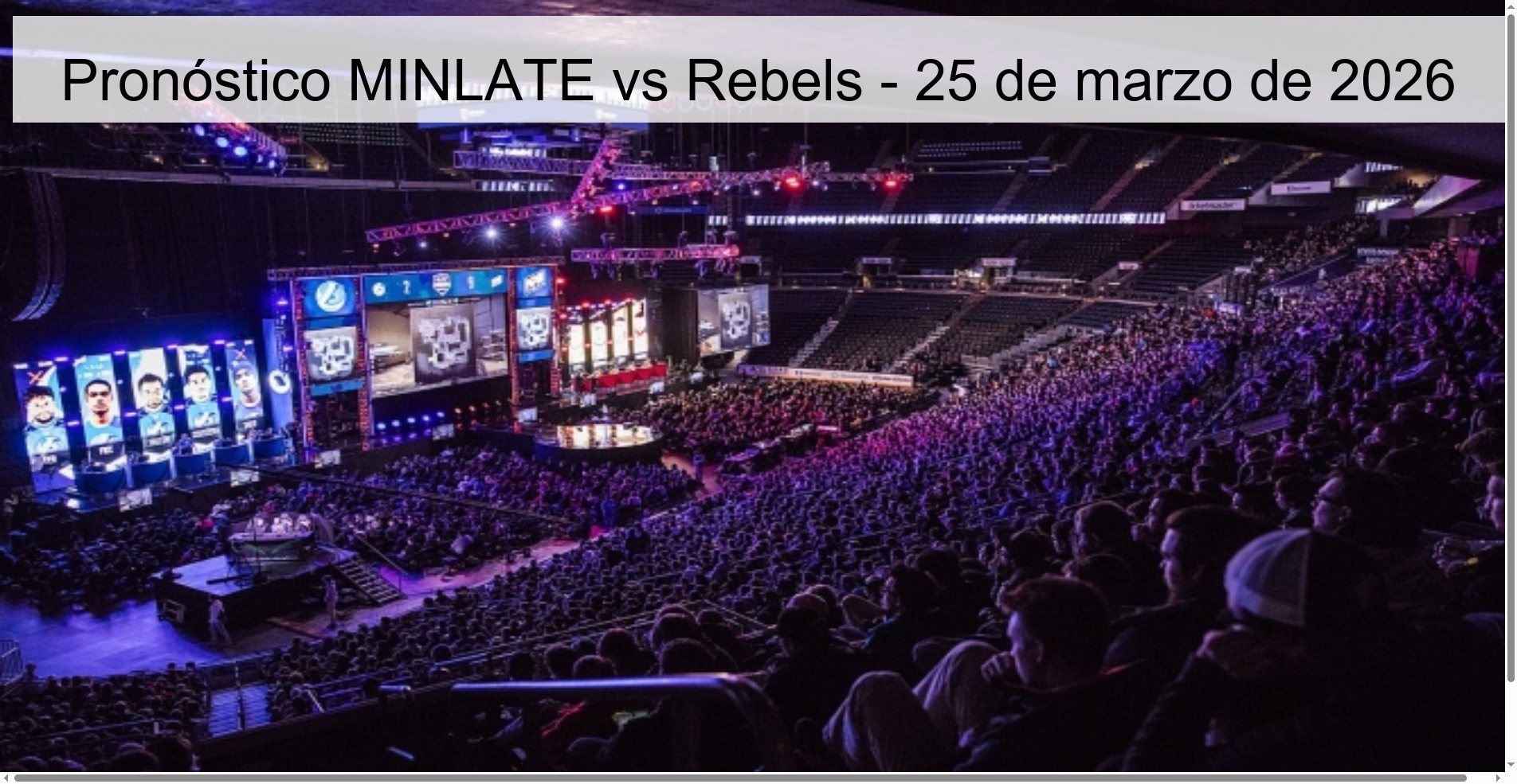 Pronóstico MINLATE vs Rebels - 25 de marzo de 2026