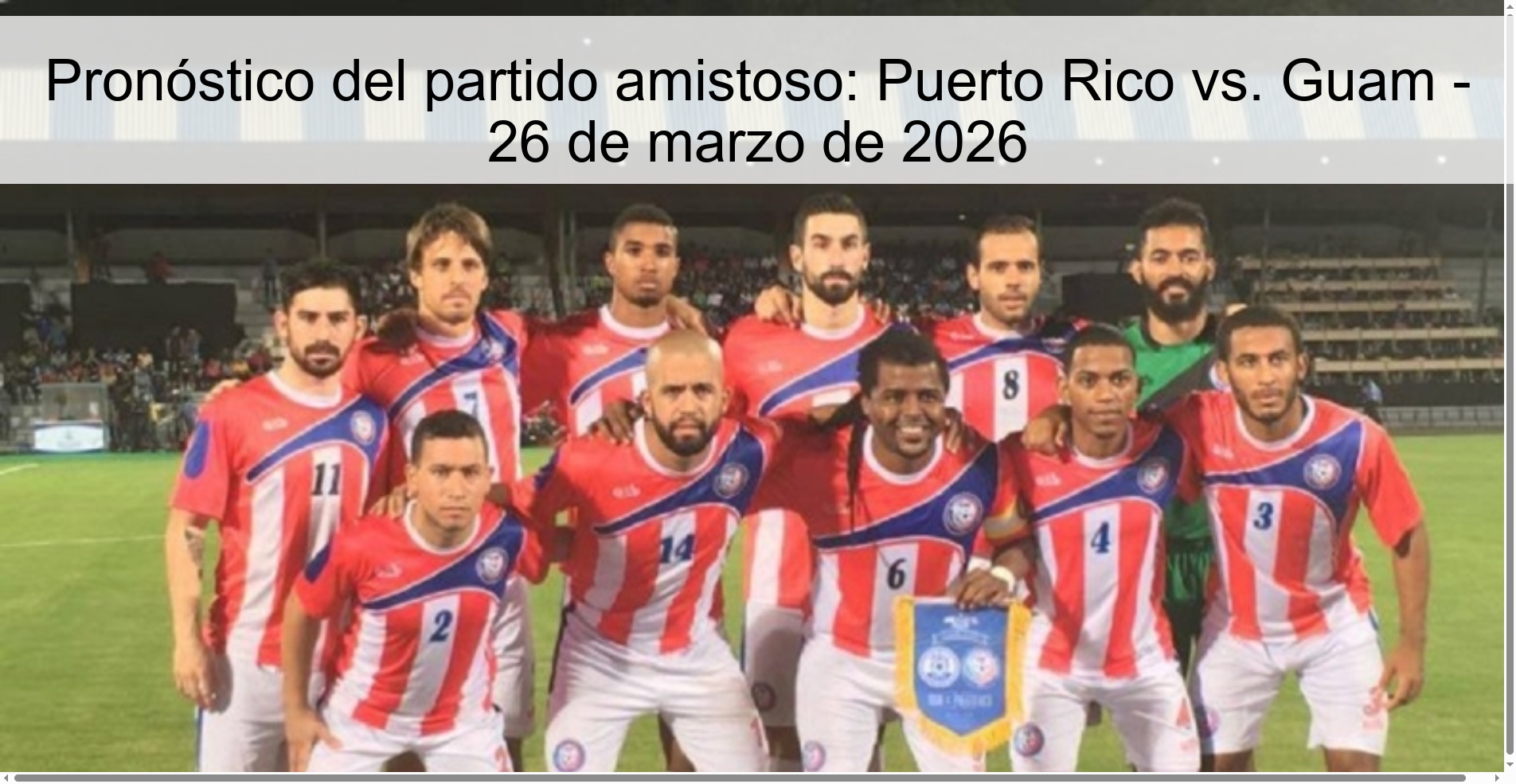 Pronóstico del partido amistoso: Puerto Rico vs. Guam - 26 de marzo de 2026