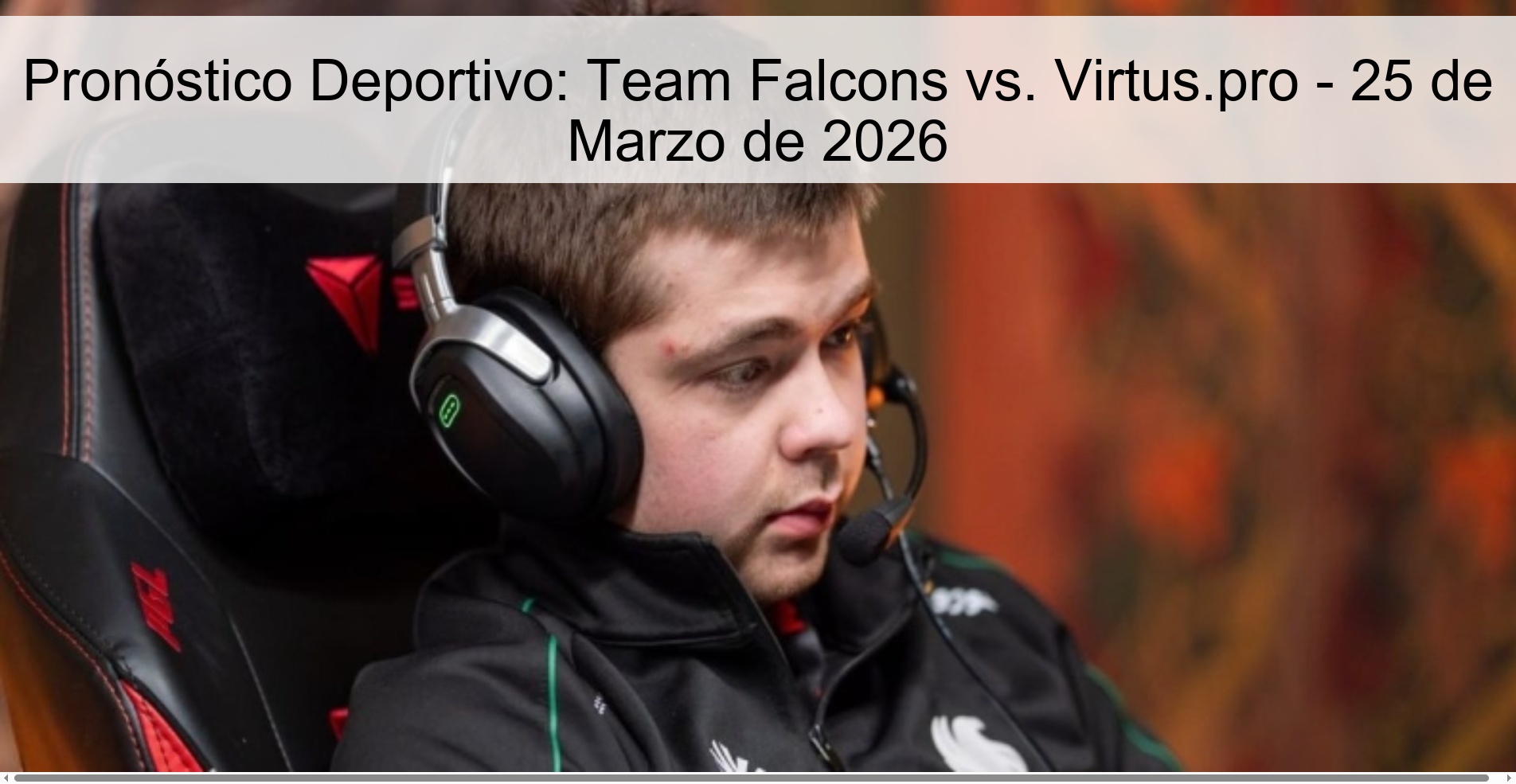 Sports Prediction: Team Falcons vs. Virtus.pro - March 25, 2026