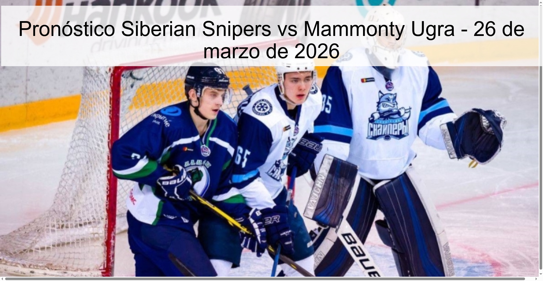 Siberian Snipers vs Mammonty Ugra Prediction – March 26, 2026 Siberian Snipers vs Mammonty Ugra Prediction – March 26, 2026