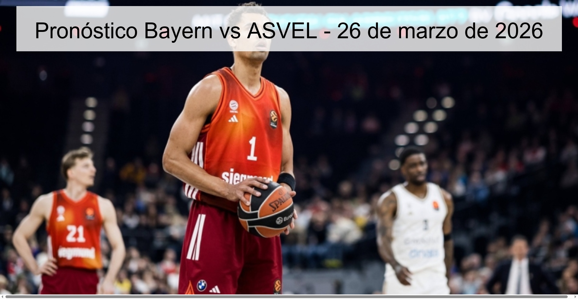 Bayern vs ASVEL Prediction - March 26, 2026