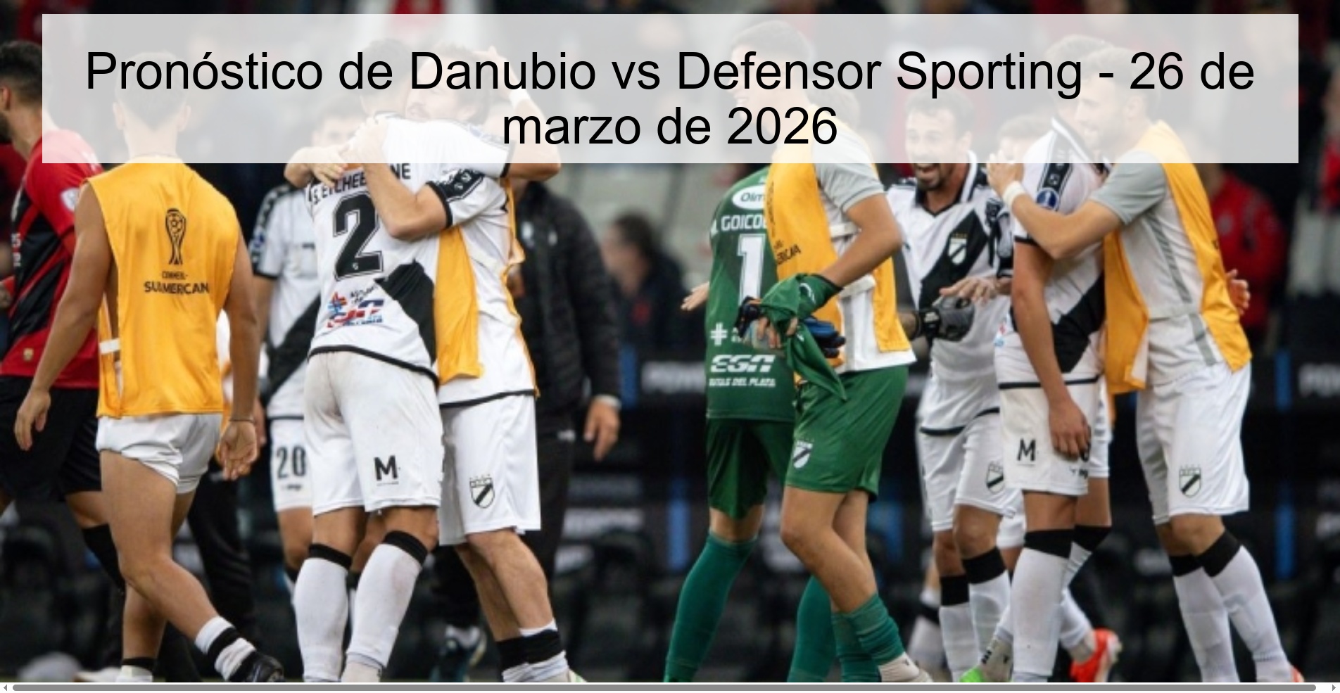 Pronóstico de Danubio vs Defensor Sporting - 26 de marzo de 2026